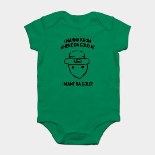 I Wanna Know Where The Gold At - Funny Alabama Leprechaun Meme Baby Bodysuit